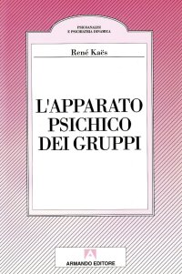 L'apparato pluripsichico. Costruzioni del gruppo