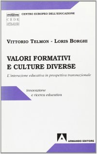 Valori formativi e culture diverse. L'interazione educativa in prospettiva transnazionale