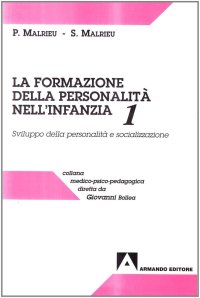 La formazione della personalità nell'infanzia. Sviluppo della personalità e socializzazione