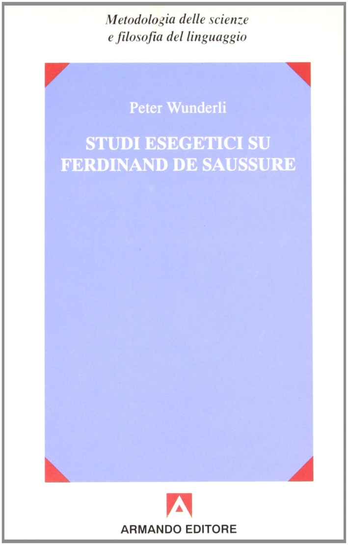 Studi esegetici su Ferdinand de Saussure Studi esegetici su Ferdinand de Saussure