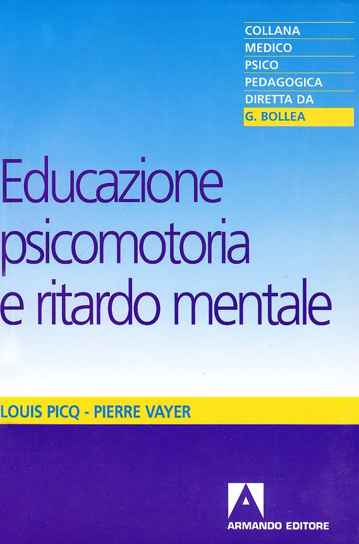Educazione psicomotoria e ritardo mentale Educazione psicomotoria e ritardo mentale