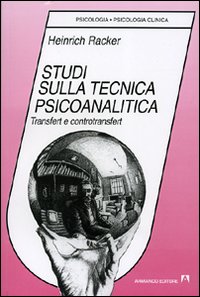 Studi sulla tecnica psicoanalitica. Transfert e controtransfert Studi sulla tecnica psicoanalitica. Transfert e controtransfert