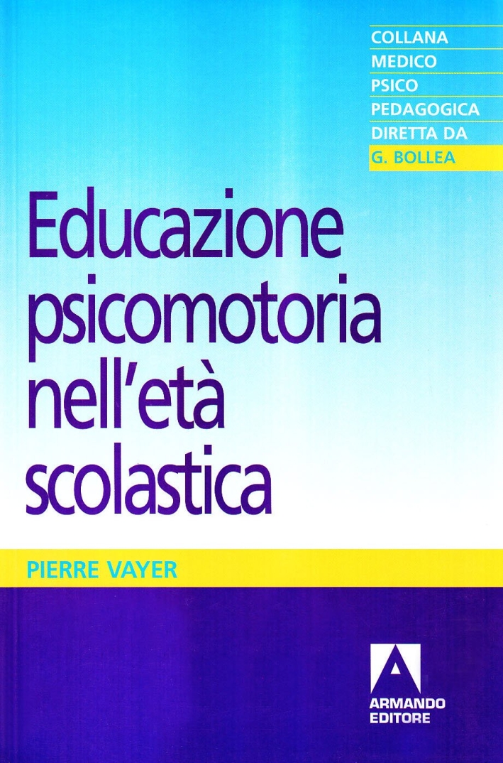 Educazione psicomotoria nell'età scolastica Educazione psicomotoria nell'età scolastica