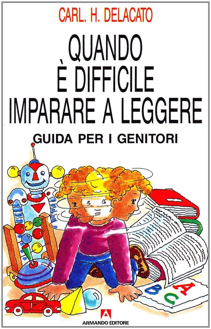 Quando è difficile imparare a leggere. Guida per i genitori Quando è difficile imparare a leggere. Guida per i genitori