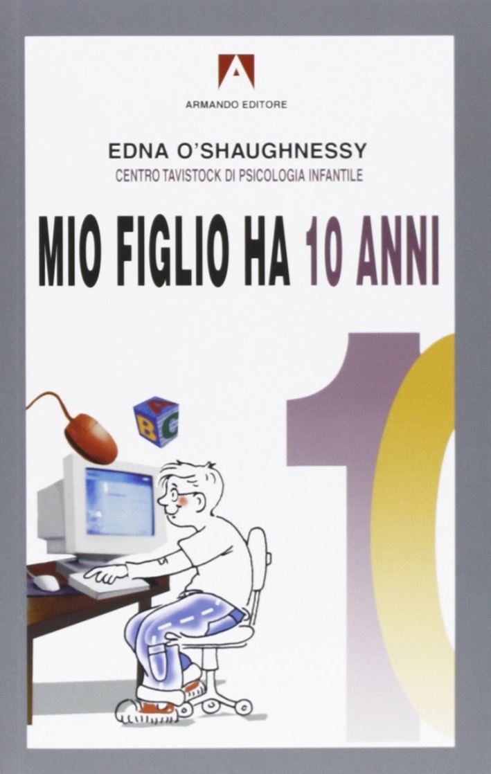 Mio figlio ha 10 anni Mio figlio ha 10 anni