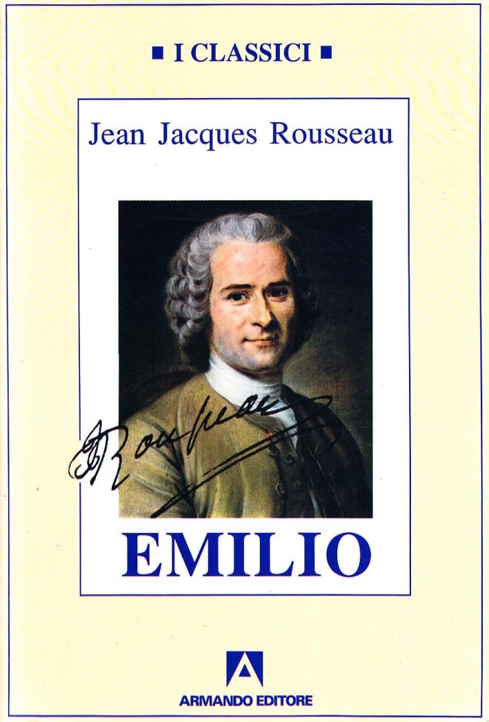 Emilio o dell'educazione Emilio o dell'educazione