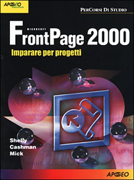 FrontPage 2000. Imparare per progetti FrontPage 2000. Imparare per progetti
