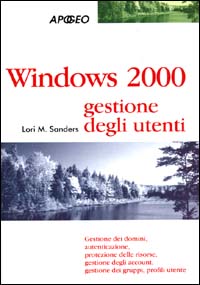 Windows 2000 gestione degli utenti Windows 2000 gestione degli utenti