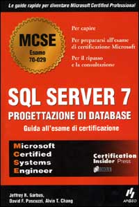 SQL Server 7. Progettazione di database SQL Server 7. Progettazione di database