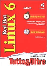 Red Hat Linux 6. Tutto & Oltre. Con CD-ROM