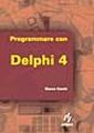 Programmare con Delphi 4 Programmare con Delphi 4