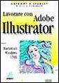 Lavorare con Adobe Illustrator Lavorare con Adobe Illustrator