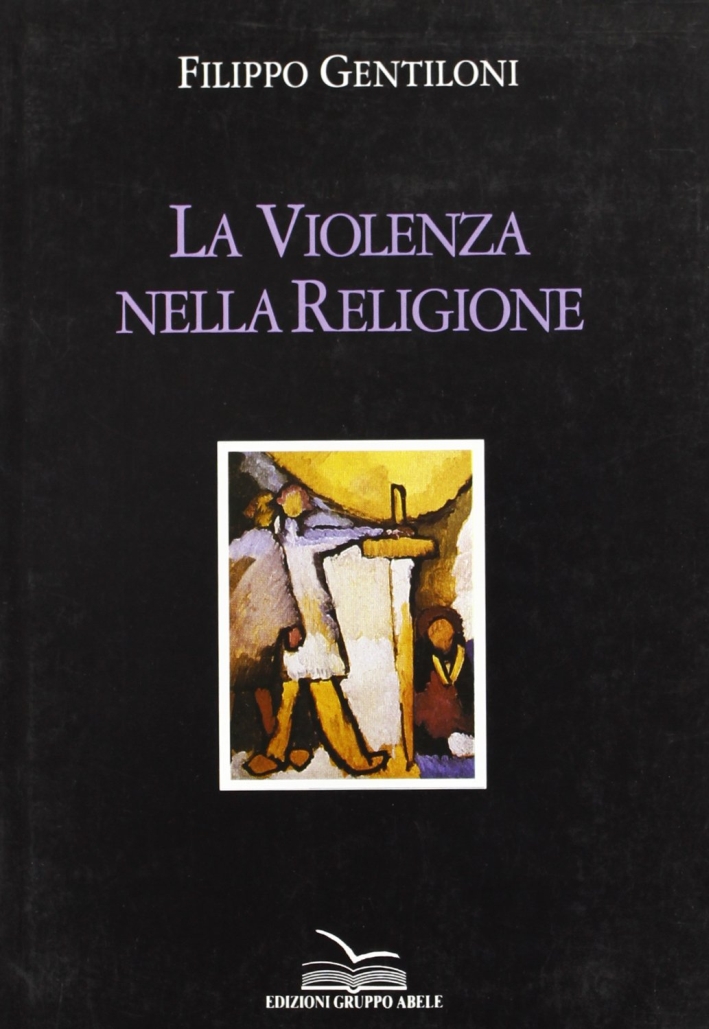 La violenza nella religione La violenza nella religione