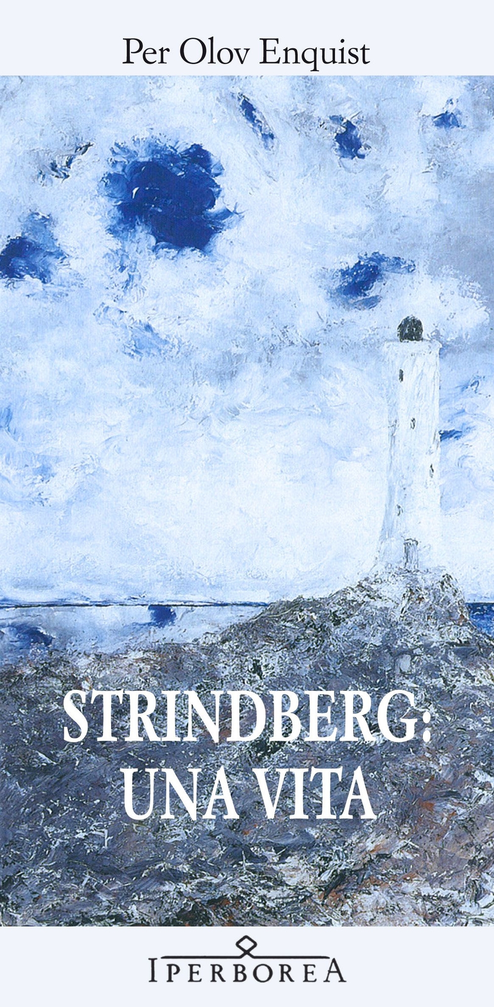 Strindberg: una vita Strindberg: una vita
