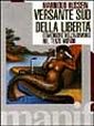Versante sud della libertà. L'emergere dell'individuo nel terzo mondo Versante sud della libertà. L'emergere dell'individuo nel terzo mondo