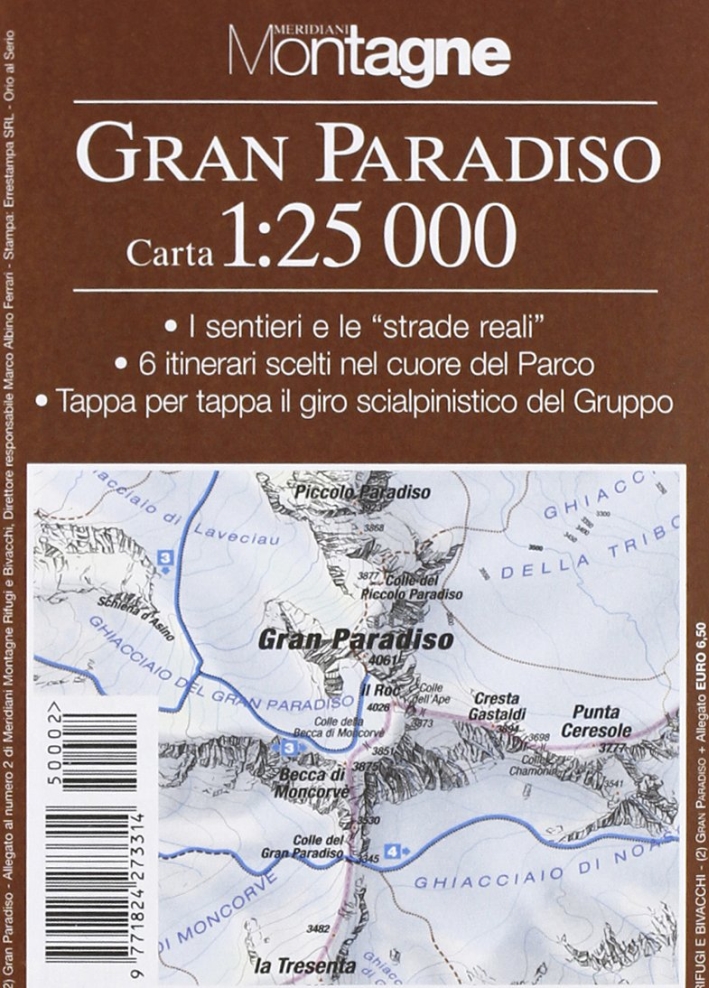 Gran Paradiso. Con carta 1:25.000 Gran Paradiso. Con carta 1:25.000