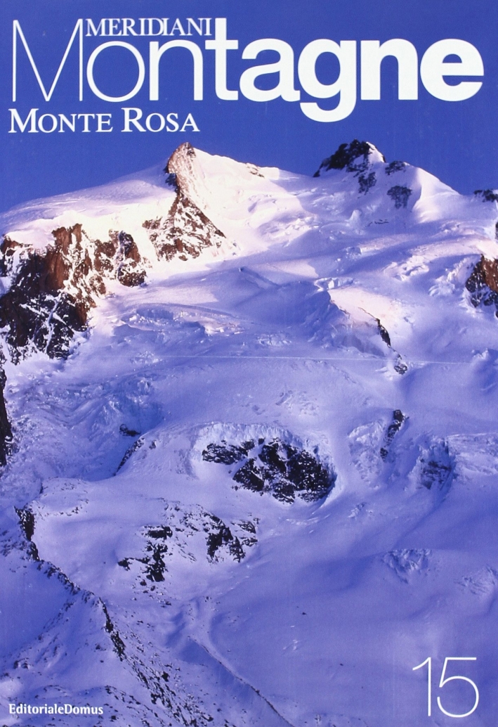 Monte Rosa. Con cartina Monte Rosa. Con cartina