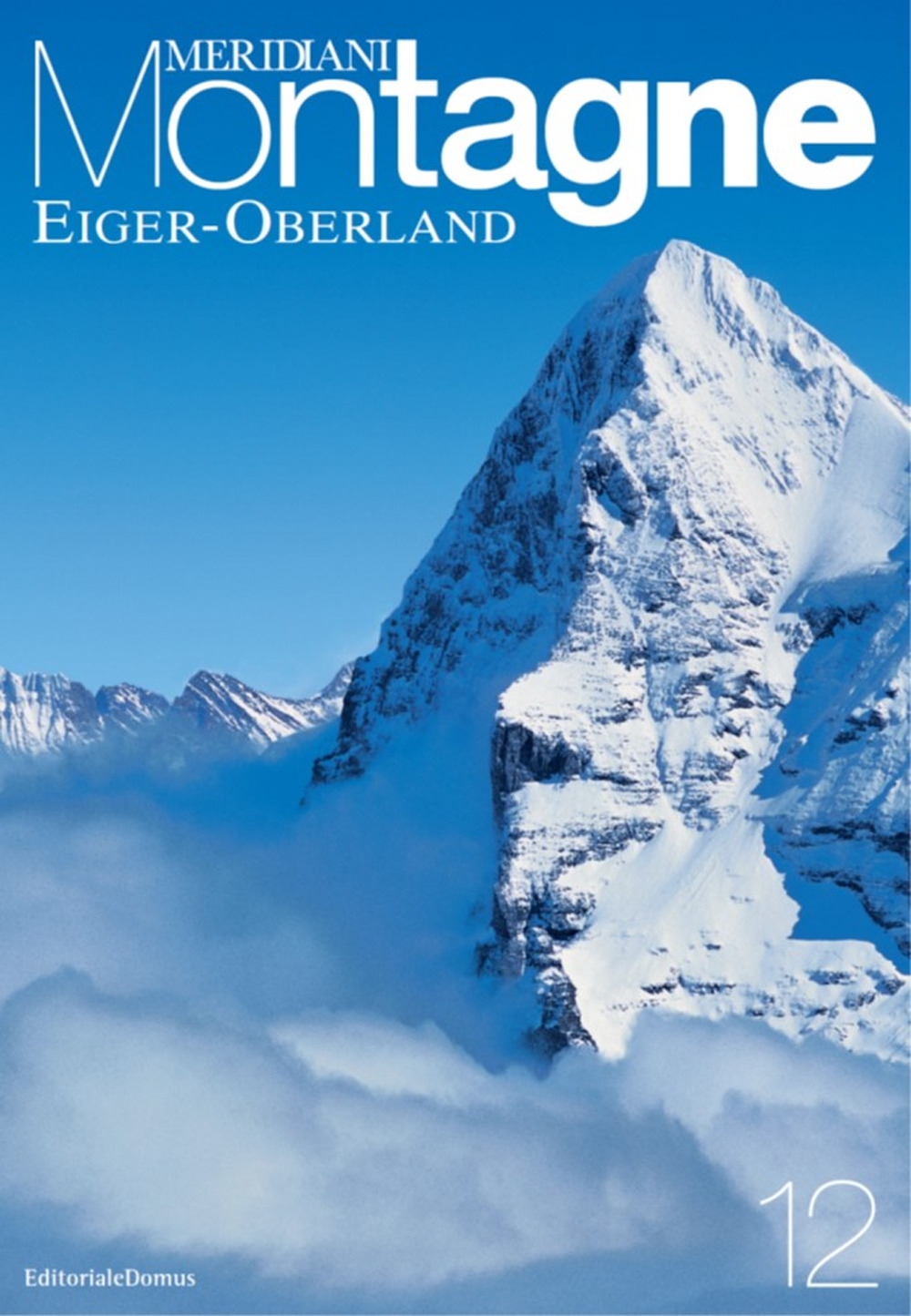 Eiger-Oberland. Con cartina Eiger-Oberland. Con cartina