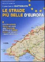 Le strade più belle d'Europa Le strade più belle d'Europa
