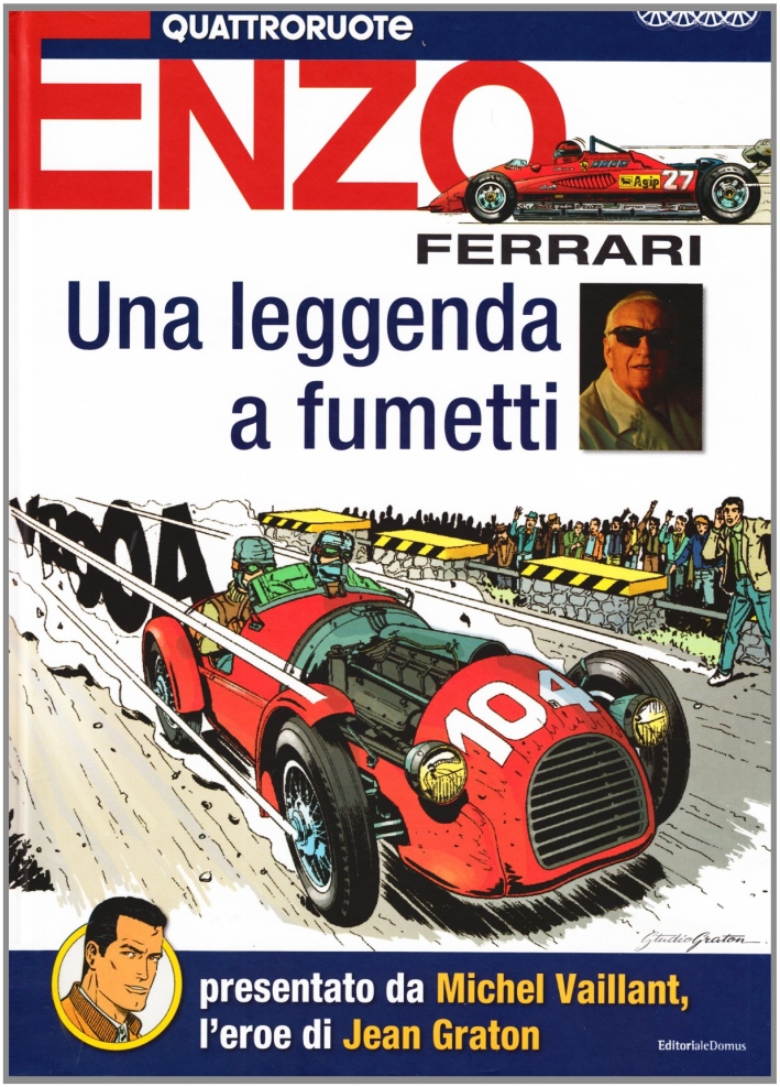 Enzo Ferrari. Una leggenda a fumetti Enzo Ferrari. Una leggenda a fumetti