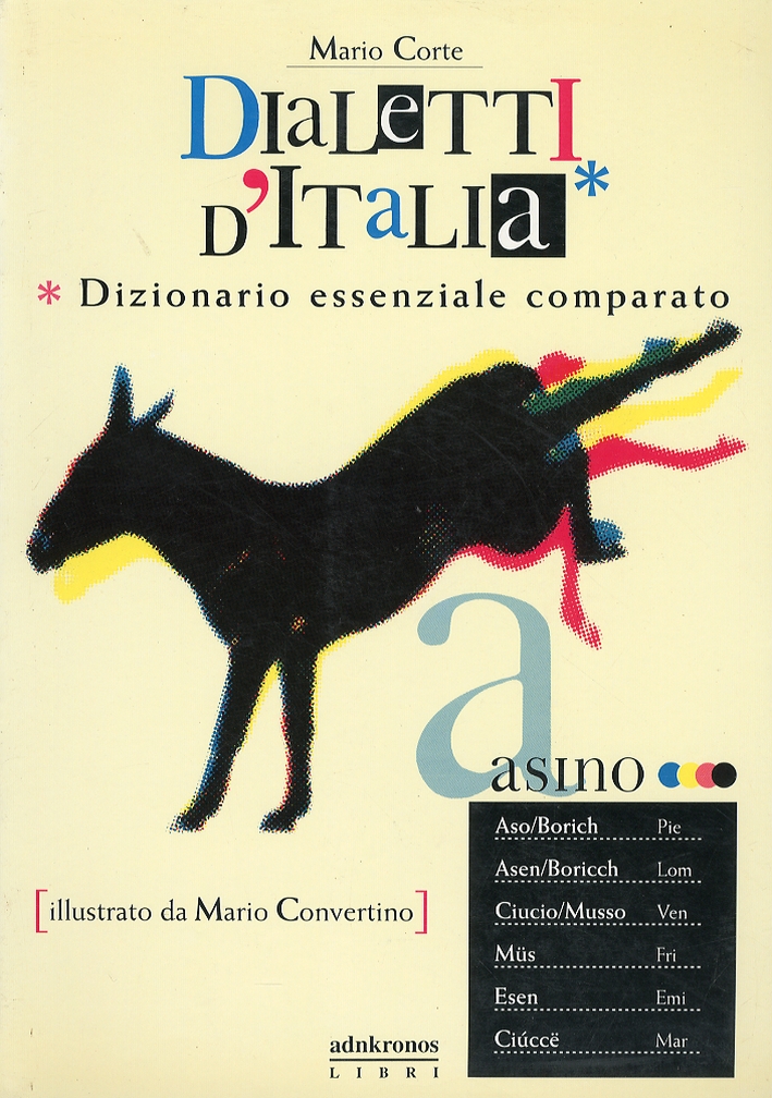 Dialetti d'Italia. Dizionario essenziale comparato Dialetti d'Italia. Dizionario essenziale comparato
