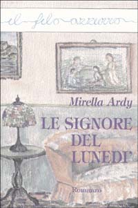 Le signore del lunedì Le signore del lunedì