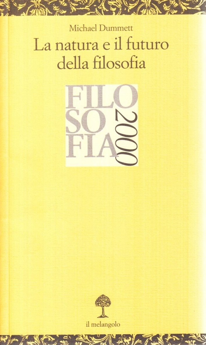 La natura e il futuro della filosofia La natura e il futuro della filosofia
