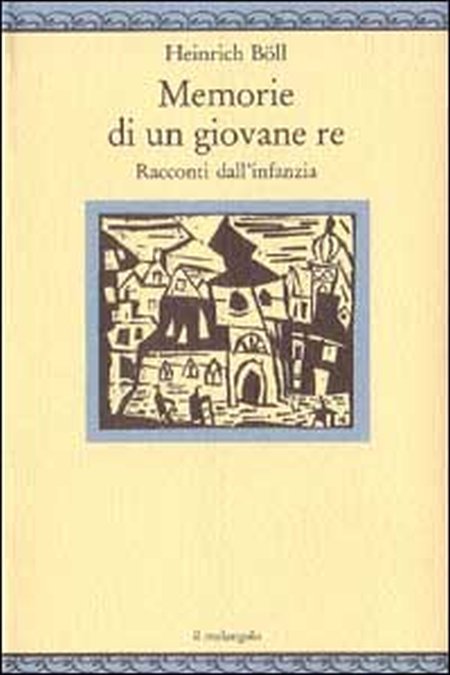 Memorie di un giovane re. Racconti dall'infanzia Memorie di un giovane re. Racconti dall'infanzia