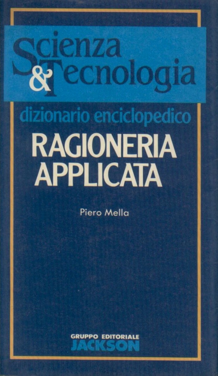 Ragioneria applicata. Dizionario enciclopedico Ragioneria applicata. Dizionario enciclopedico