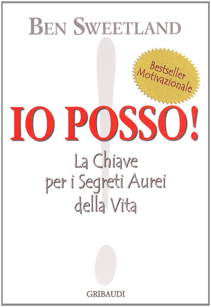 Io posso! La chiave per i segreti aurei della vita Io posso! La chiave per i segreti aurei della vita