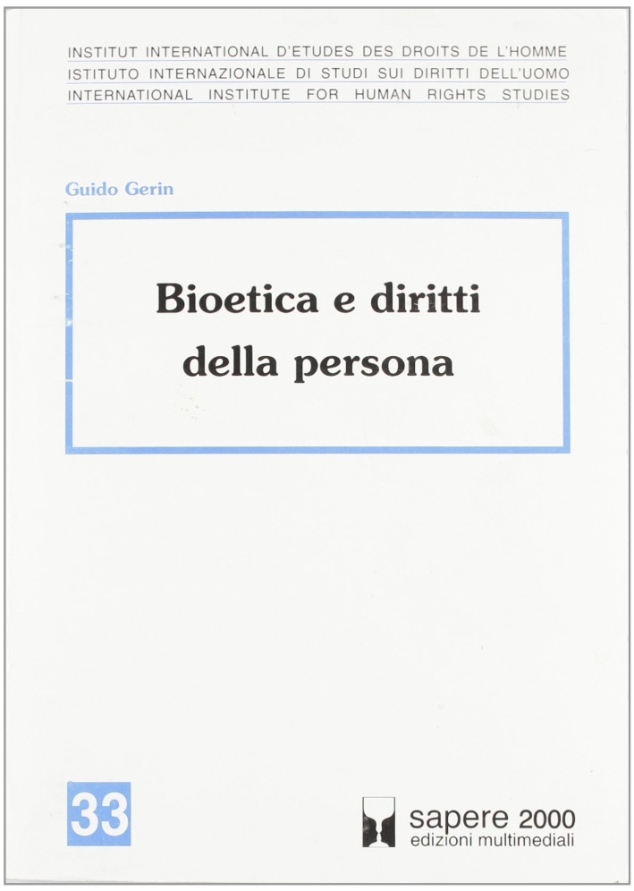 Bioetica e diritti della persona Bioetica e diritti della persona