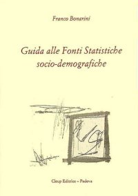 Guida alle fonti statistiche socio-demografiche
