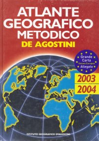 Atlante geografico metodico De Agostini 2003-2004