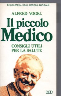 Il piccolo medico. Consigli utili per la salute
