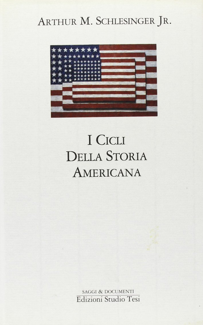 I cicli della storia americana I cicli della storia americana