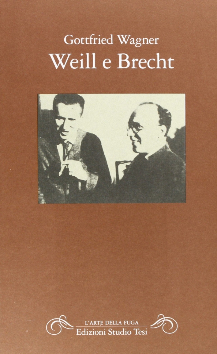 Weill e Brecht Weill e Brecht