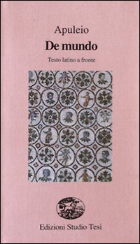 De mundo. Testo latino a fronte De mundo. Testo latino a fronte