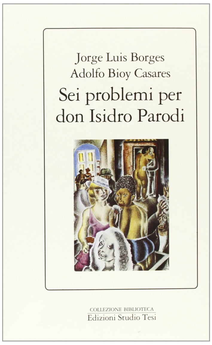Sei problemi per don Isidro Parodi Sei problemi per don Isidro Parodi