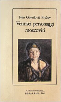 Ventisei personaggi moscoviti Ventisei personaggi moscoviti