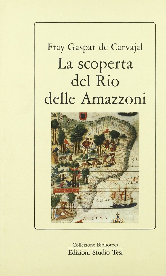 La scoperta del Rio delle Amazzoni La scoperta del Rio delle Amazzoni