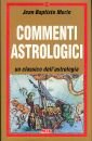 Commenti astrologici. Un classico dell'astrologia