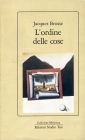 L'ordine delle cose L'ordine delle cose