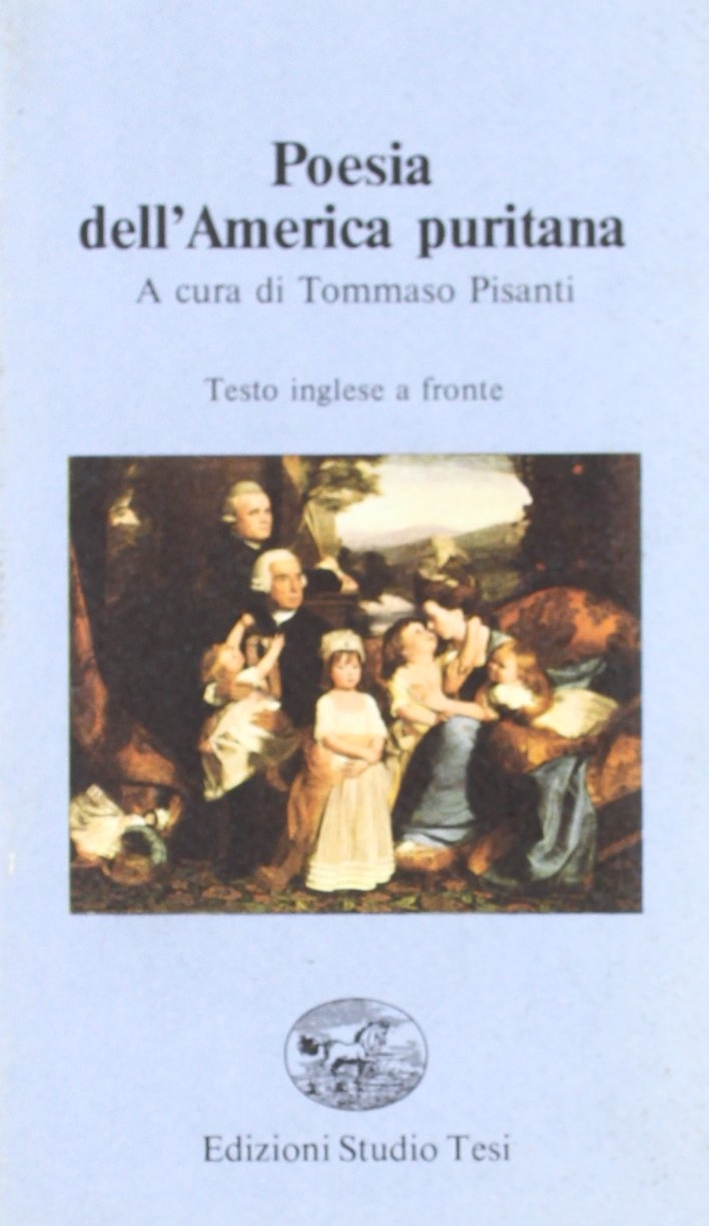 Poesia dell'America puritana. Testo inglese a fronte Poesia dell'America puritana. Testo inglese a fronte