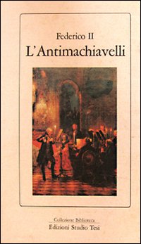 L'antimachiavelli L'antimachiavelli