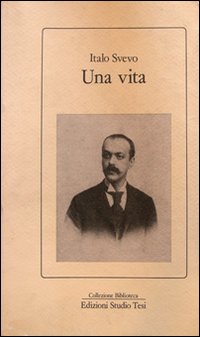 Una vita. Ediz. critica Una vita. Ediz. critica