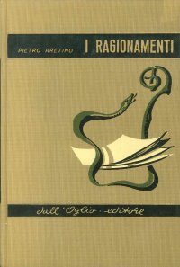 I Ragionamenti. Precede lo studio biografico