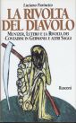 La rivolta del diavolo. Muntzer, Lutero e la rivolta dei contadini in Germania e altri saggi
