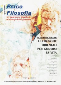 Psico filosofia (2005) vol. 0: Le filosofie orientali per godersi la vita
