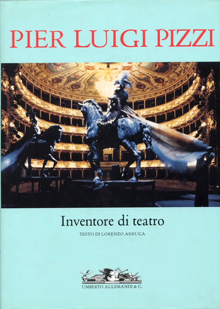Pier Luigi Pizzi. Inventore di teatro Pier Luigi Pizzi. Inventore di teatro