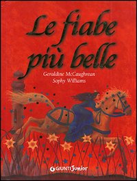 Le fiabe più belle Le fiabe più belle
